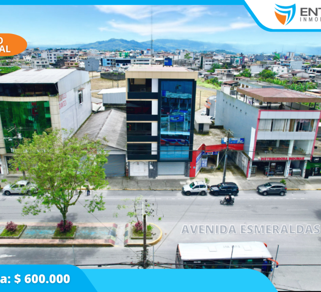 EDIFICIO EN VENTA EN AVENIDA ESMERALDAS SANTO DOMINGO ENTIVAL INMOBILIARIA BIENES RAICES1